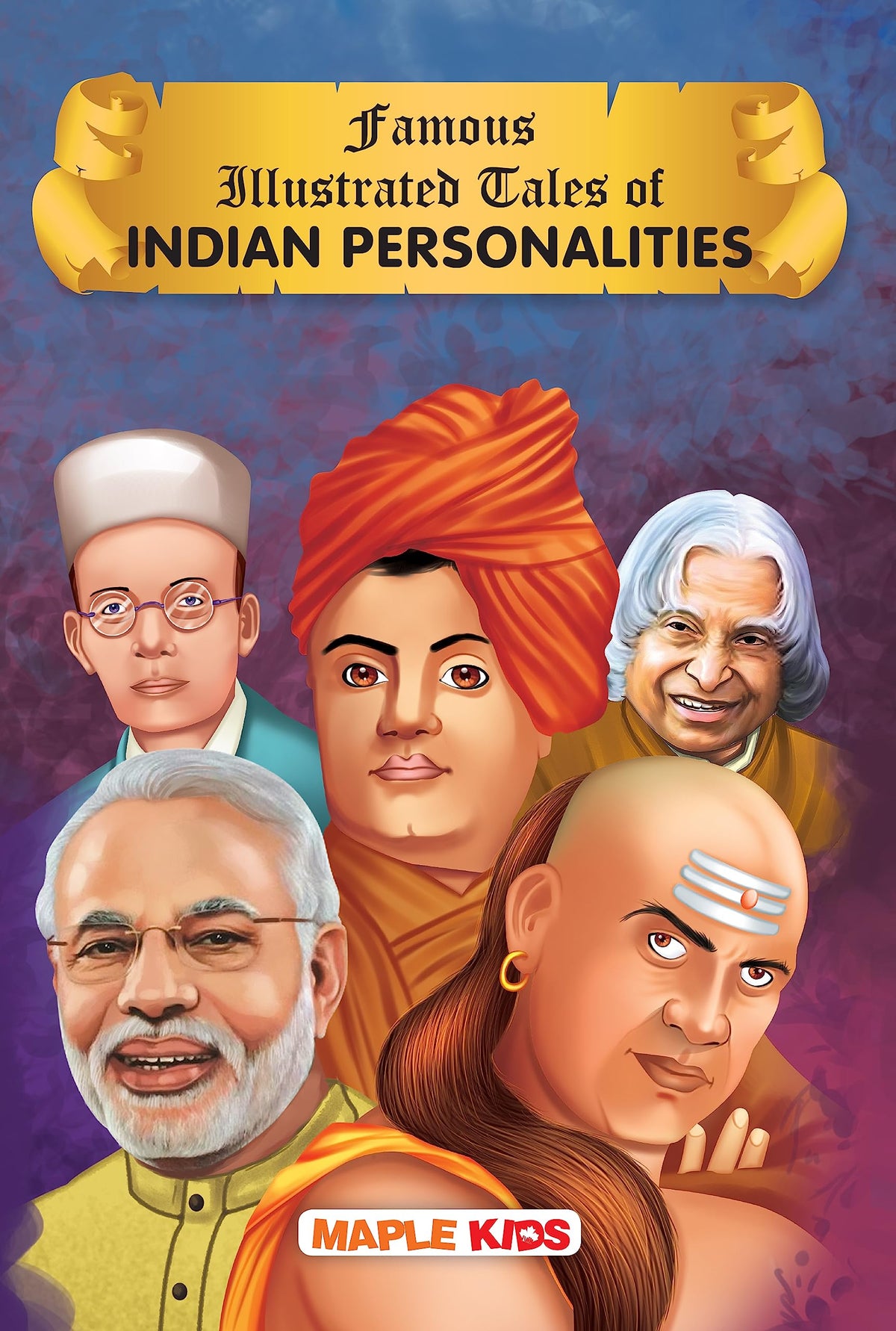 Famous Illustrated Tales of Indian Personalities by Maple Press In House