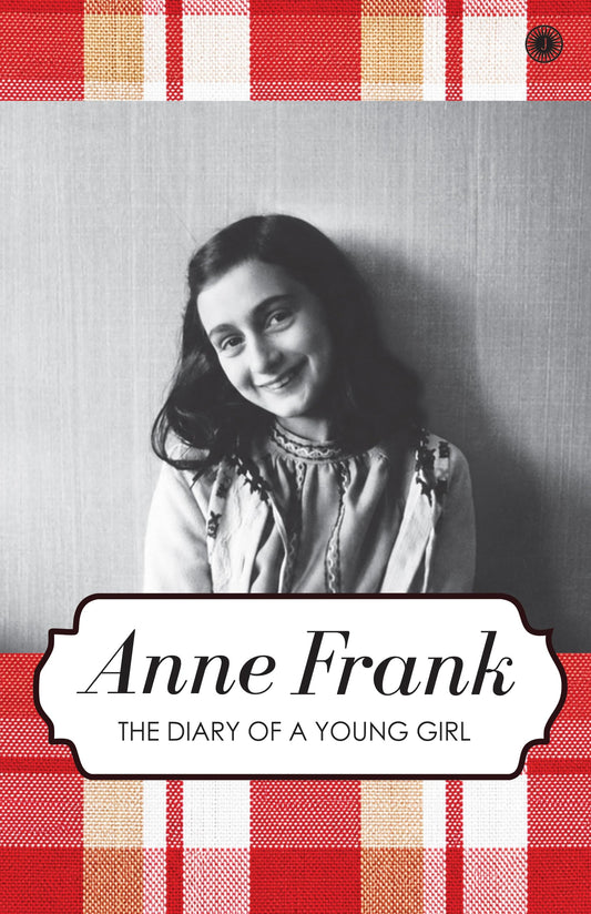 The Diary of a Young Girl by Anne Frank