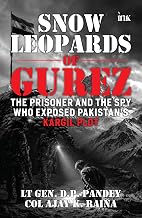 Snow Leopards of Gurez by Lt Gen. D.P. Pandey