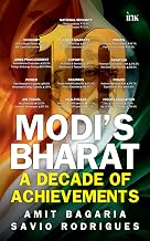 Modi'S Bharat: a Decade of Achievements by Amit Bagaria And Savio Rodrigues