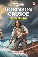 Robinson Crusoe (abridged Classics) by Maple Press In House