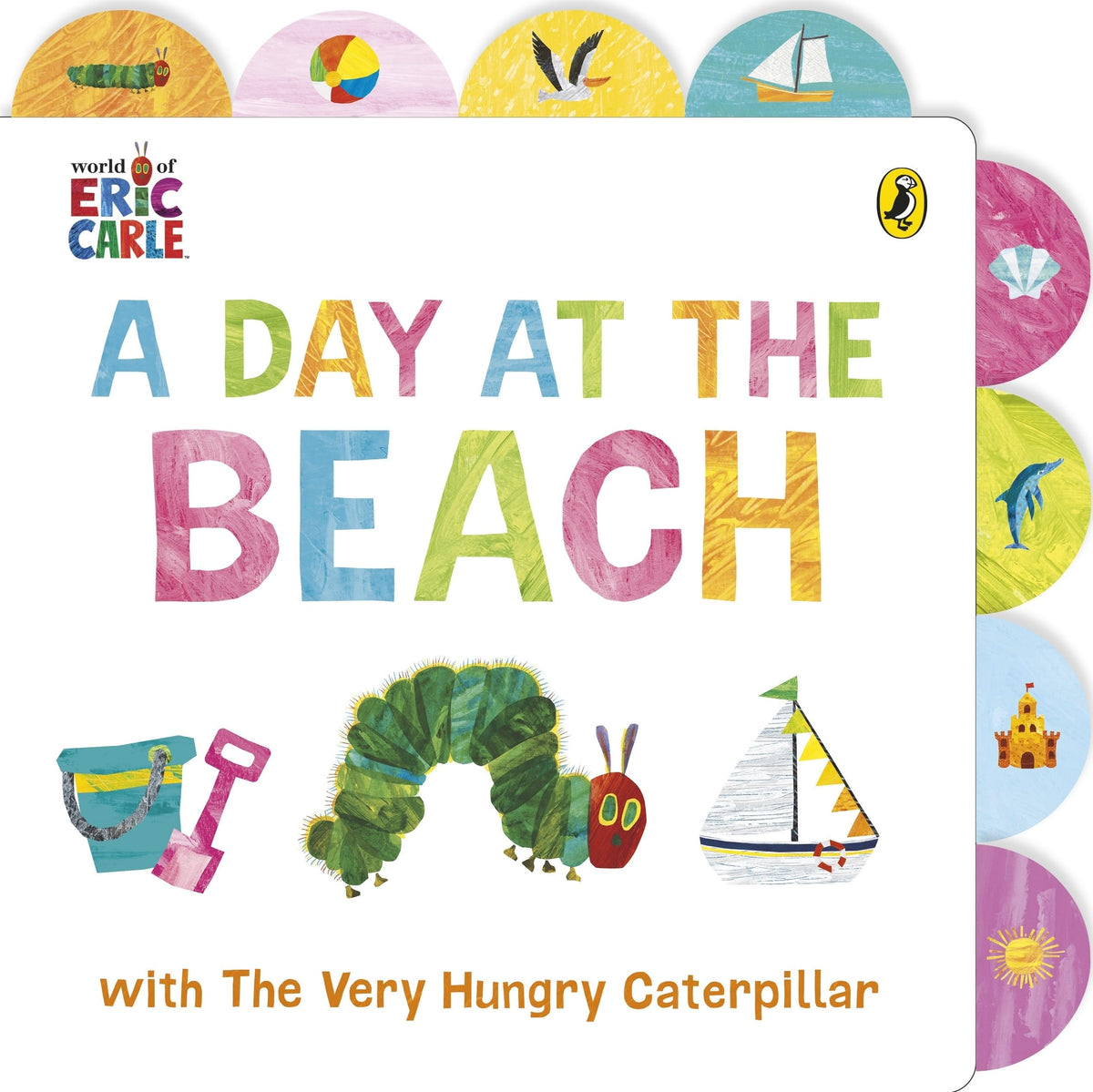 A Day at the Beach with the Very Hungry Caterpillar by Carle Eric