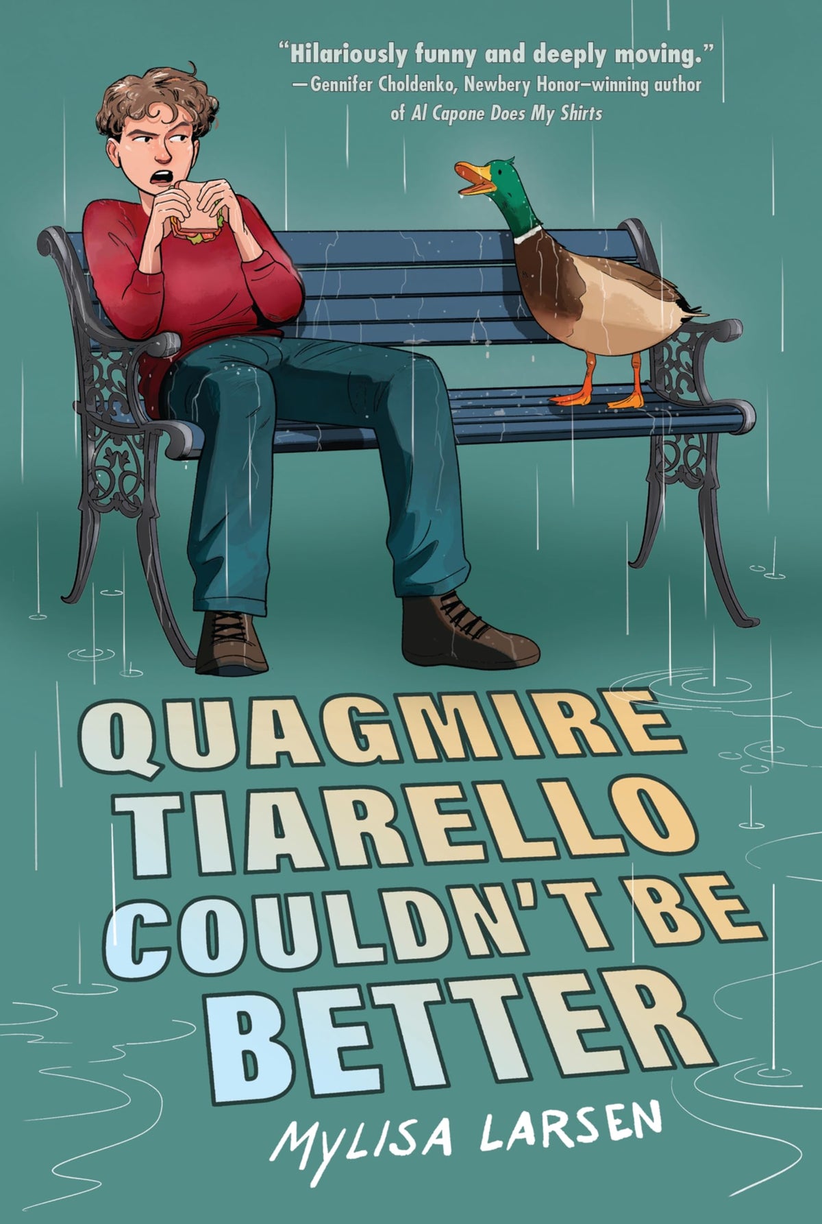 Quagmire Tiarello Couldn't Be Better: A Witty and Moving Middle Grade Story about a Boy Navigating His Mother's Mental Illness for Kids by Mylisa Larsen