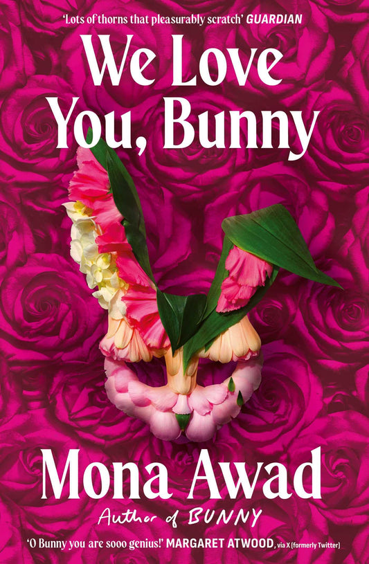We Love You, Bunny by Mona Awad