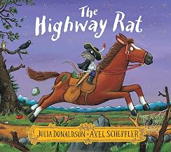The Highway Rat by Axel Scheffler Julia Donaldson