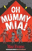 OH MUMMY MIA!