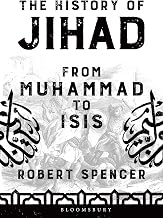 The History of Jihad by Robert Spencer