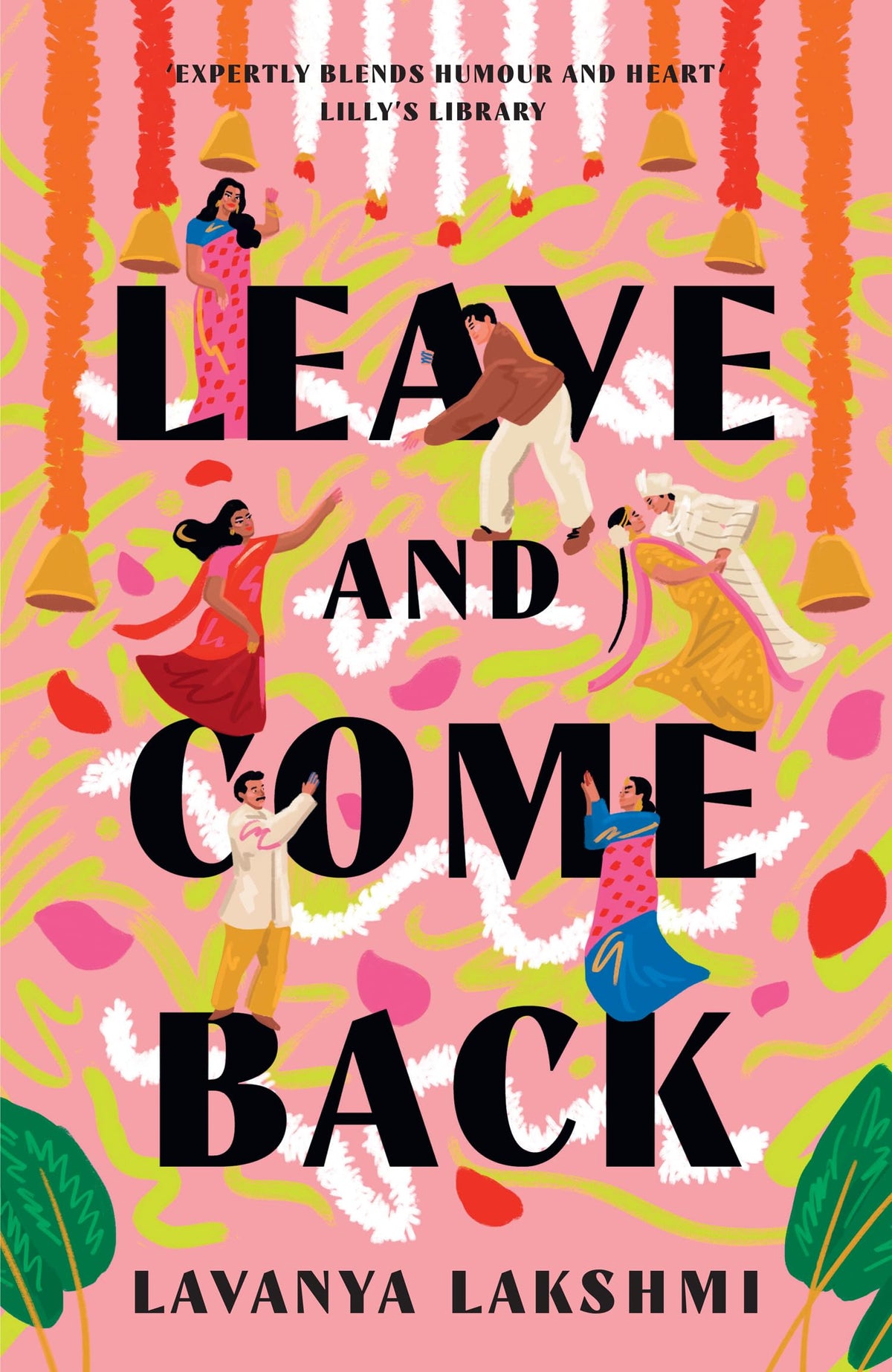 Leave and Come Back by Lavanya Lakshmi
