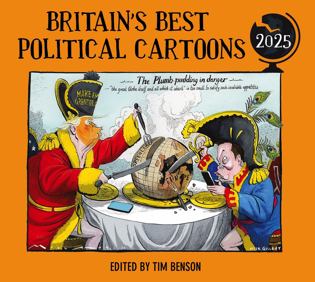 Britain'S Best Political Cartoons 2025 by Tim Benson