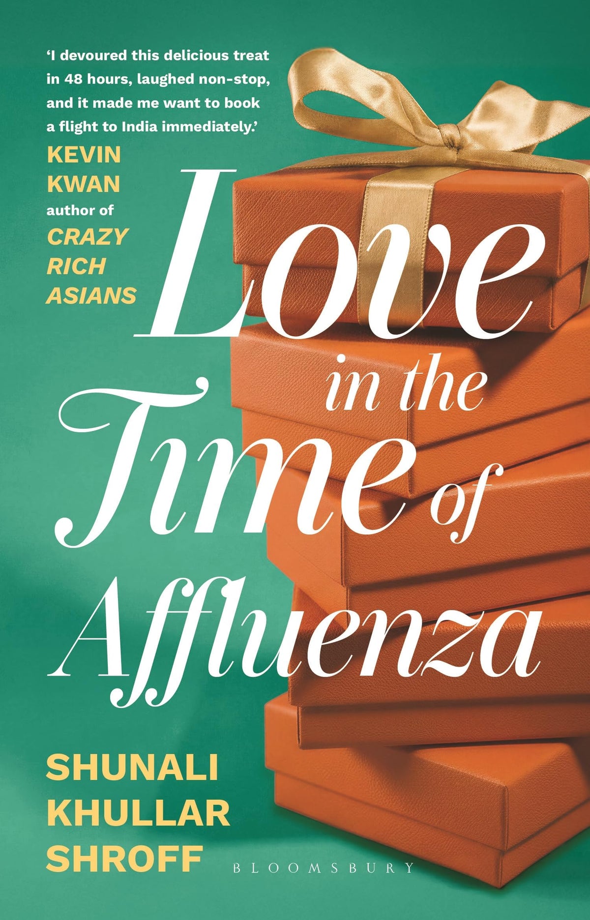 Love in the Time of Affluenza by Shunali Khullar Shroff