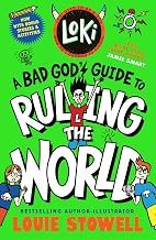 Loki Book 3: A Bad God's Guide to Ruling the World by Louie Stowell
