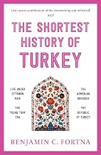 The Shortest History of Turkey by Benjamin C. Fortna
