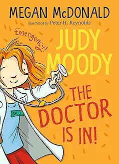 Judy Moody The Doctor Is In! (Book 5) by Megan Mcdonald