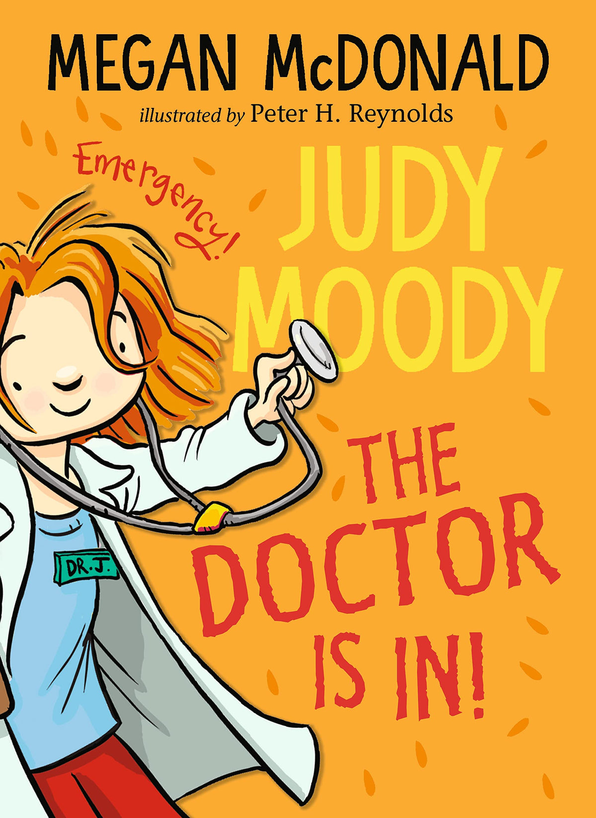 Judy Moody The Doctor Is In! (Book 5) by Megan Mcdonald