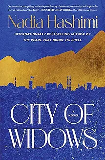 City of Widows by Nadia Hashimi