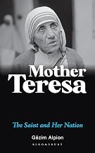 Mother Teresa by Gëzim Alpion