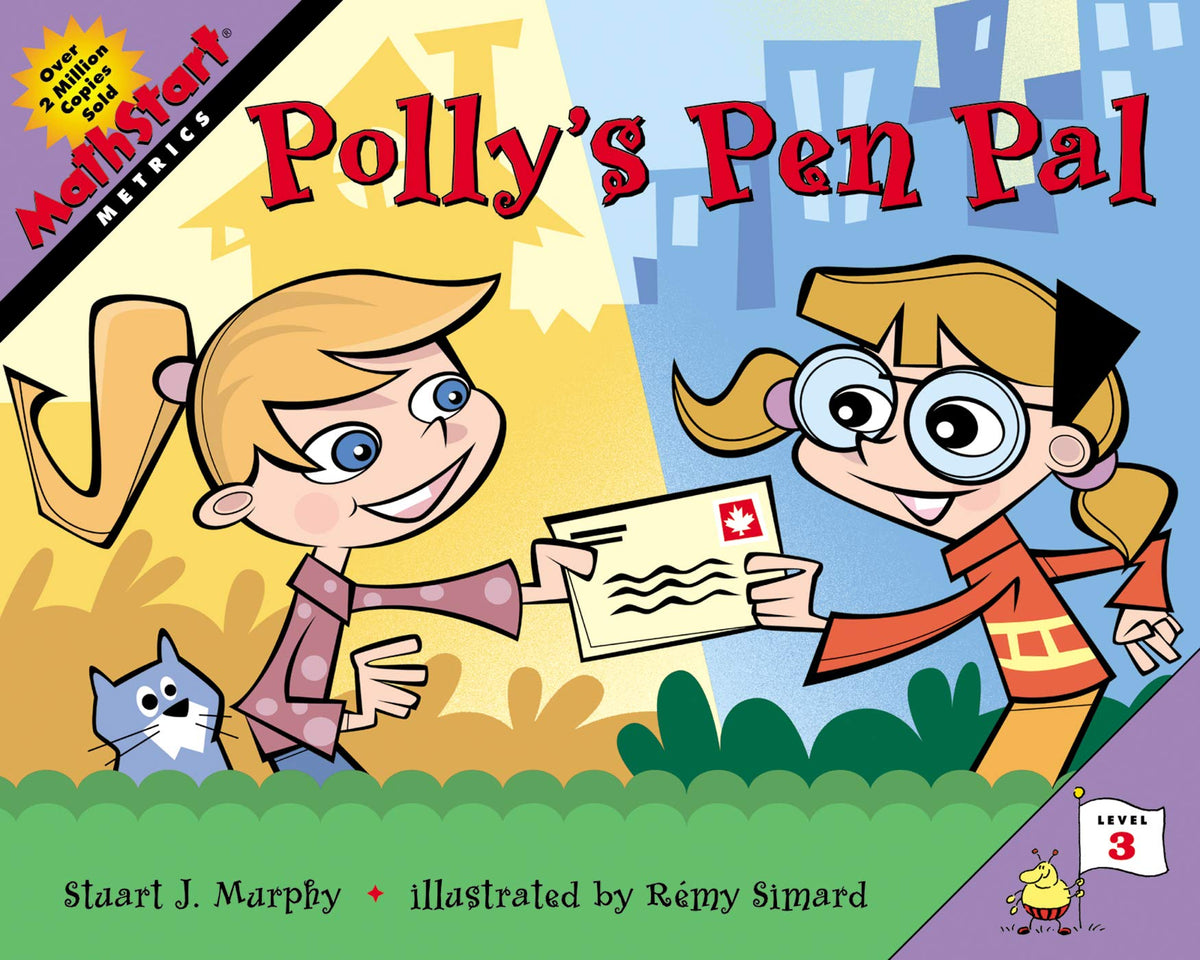 Polly's Pen Pal: A MathStart Picture Book About Friendship and Measurement for Children by Stuart J. Murphy