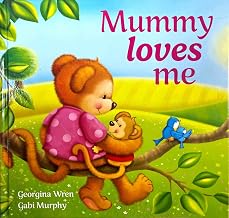 Picture Books - 32pp Hb-Mummy Loves Me by Two Windmills