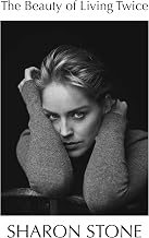 Beauty Of Living Twice, The by Sharon Stone