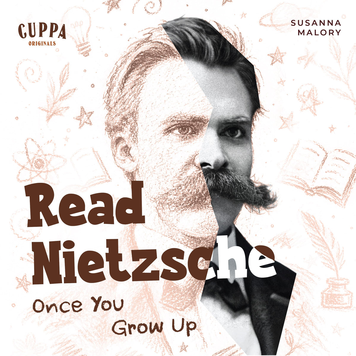 Read Nietzsche Once You Grow Up (Cuppa Originals) by Susanna Malory
