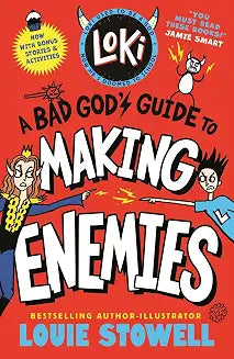 Loki Book 4: A Bad God's Guide to Making Enemies by Louie Stowell