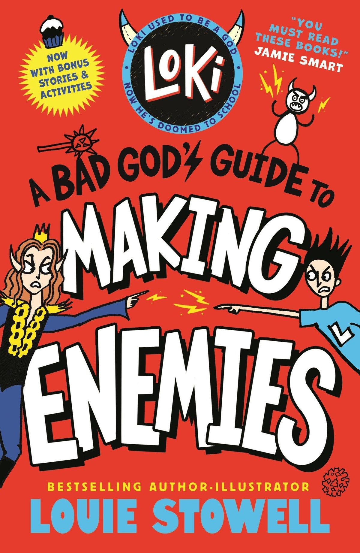 Loki Book 4: A Bad God's Guide to Making Enemies by Louie Stowell