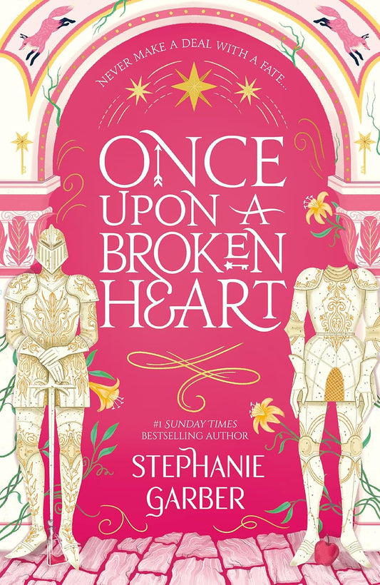 ONCE UPON A BROKEN HEART by Stephanie Garber