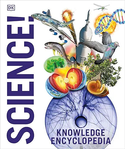Knowledge Encyclopedia Science! by Dk