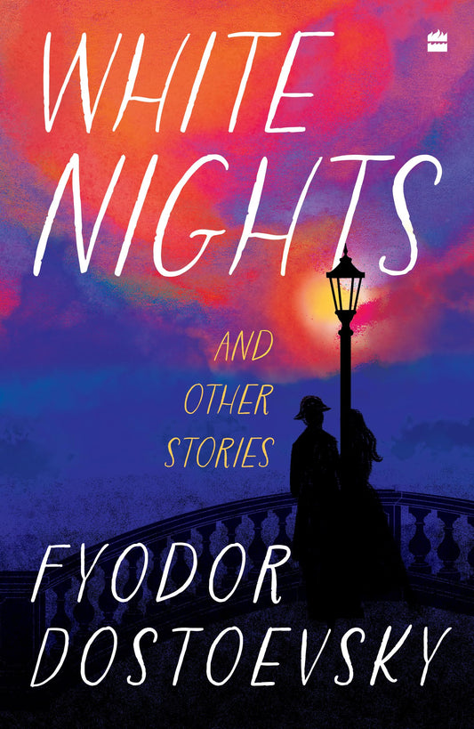 White Nights And Other Stories by Fyodor Dosteovsky