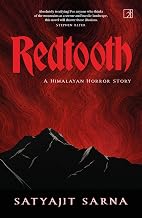 Redtooth: A Himalayan Horror Story by Satyajit Sarna