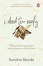 I Died Too Early by Sumitra Manda