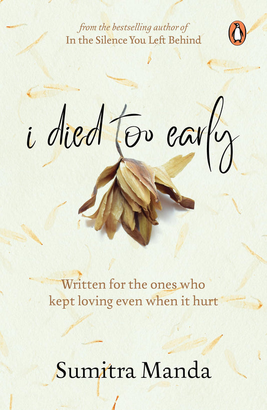 I Died Too Early by Sumitra Manda
