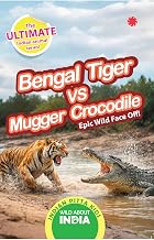 Bengal Tiger vs Mugger Crocodile by Indian Pitta Kids
