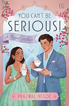 You Can’t Be Serious! by Prajwal Hegde