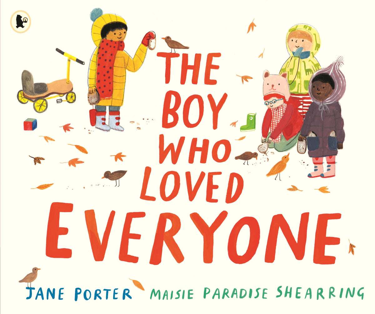 The Boy Who Loved Everyone by Porter Jane