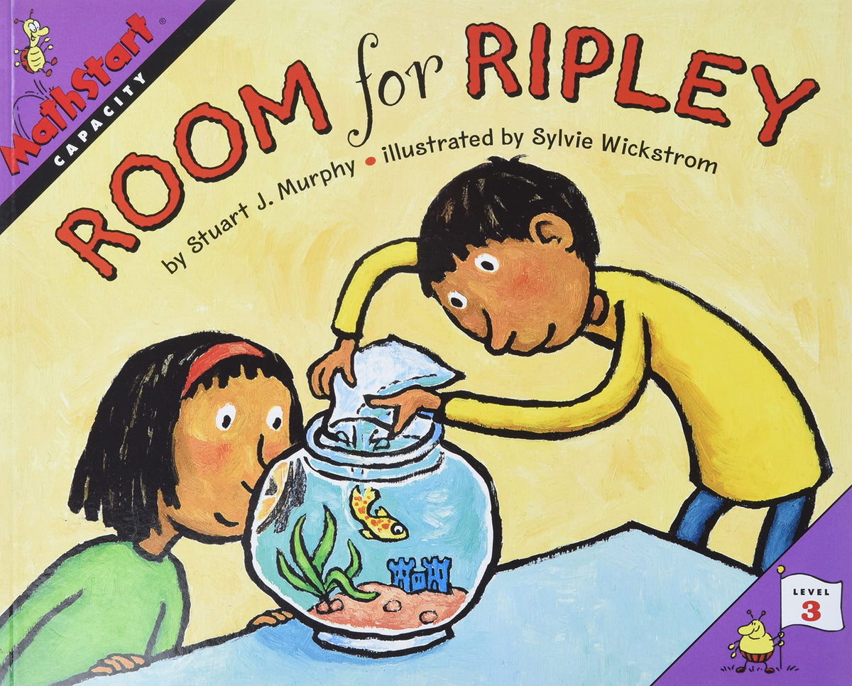 Room for Ripley: An Engaging Math Story About Capacity and Measurements for Kids (Ages 6-10) by Stuart J. Murphy