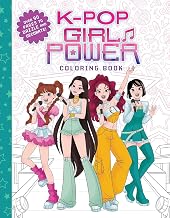 K-Pop Girl Power Coloring Book by Scholastic