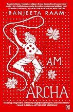 I am Archa by Ranjeeta Raam