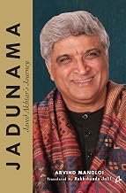 Jadunama: Javed Akhtar'S Journey (updated Edition Now in Royal Size) by Arvind Mandloi