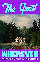 The Great Wherever by Shannon Sanders