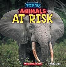 ANIMALS AT RISK (WILD WORLD: TOP 10)
