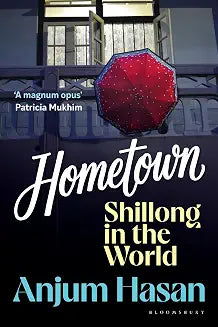 Hometown by Anjum Hasan