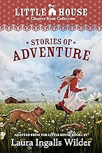 A Little House Chapter Book Collection: Stories of Adventure: Adventures of Laura & Jack, Animal Adventures, Laura & Nellie by Laura Ingalls ! Kim, Ji-Hyuk Wilder