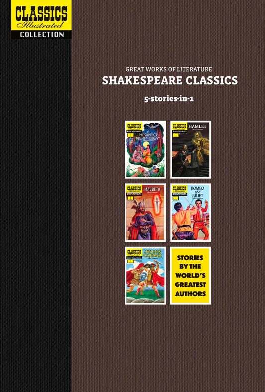 Classics Illustrated Omnibus Vol 4: Great Works of Literature: Shakespeare Classics (5-Comics-In-1) by Shakespeare