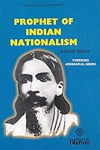 Prophet of Indian Nationalism by Karan Singh