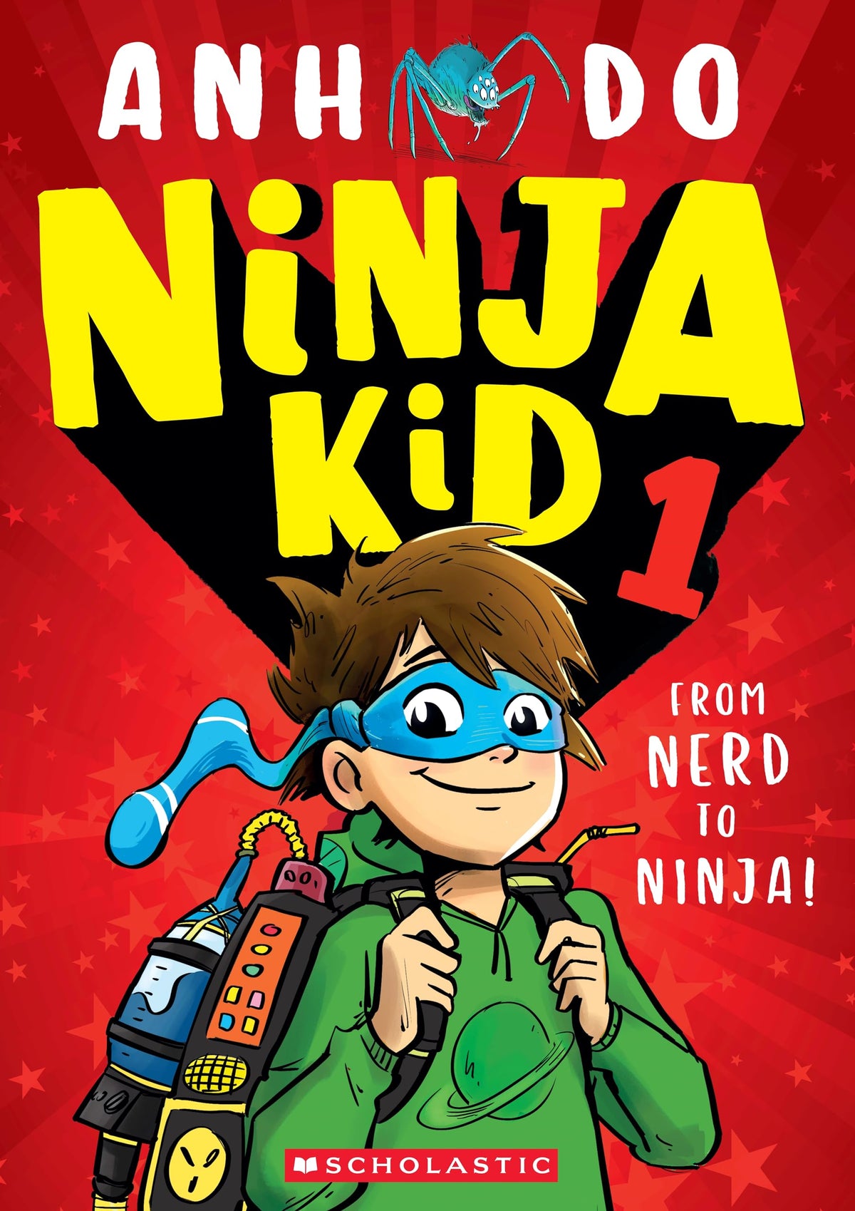 Ninja Kid #1: from Nerd to Ninja! by Anh Do
