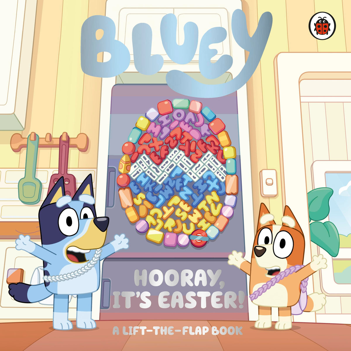Ladybird Bluey Hooray, Its Easter! A Lift-the-Flap Book. by Bluey,