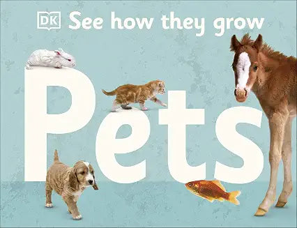 See How They Grow Pets by Dk