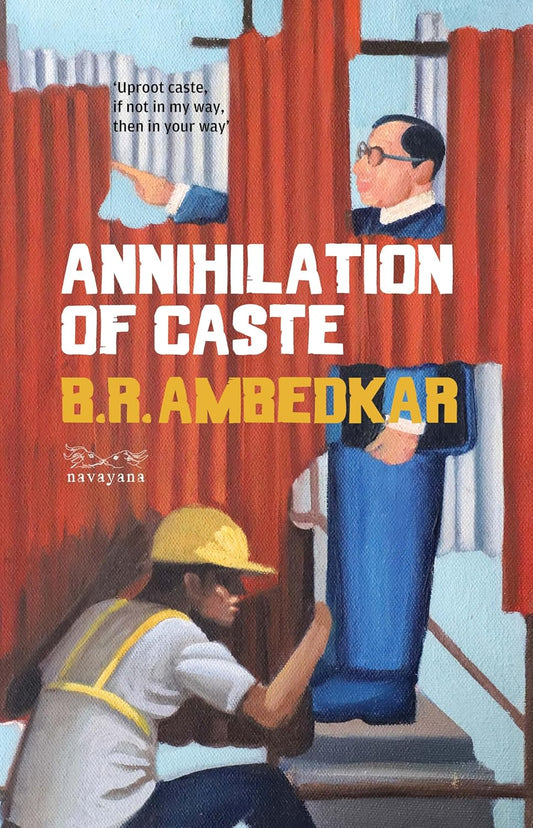 Annihilation of Caste by Br Ambedkar