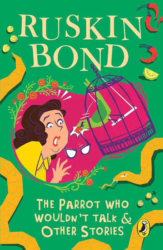 Parrot Who Wouldn'T Talk, the by Ruskin Bond